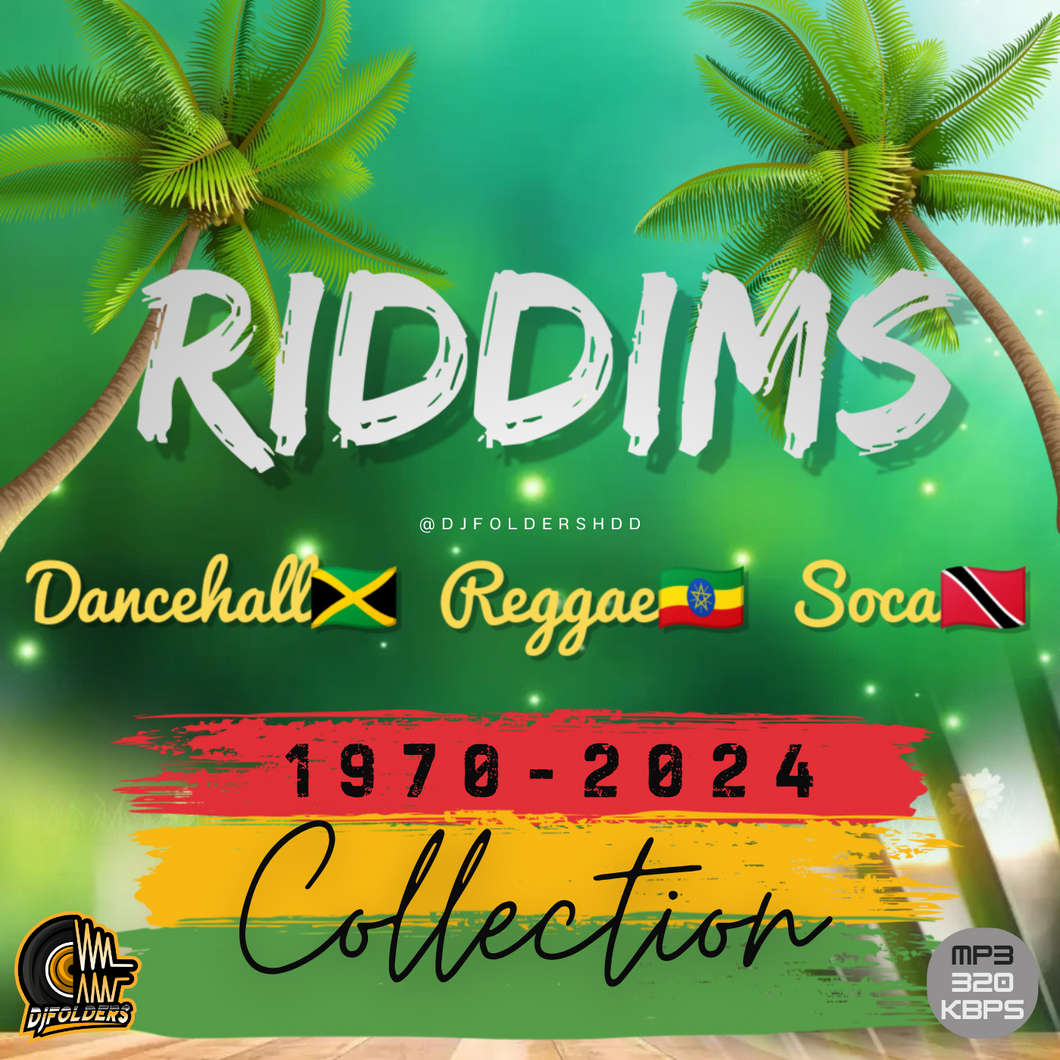 Riddims Collection🇯🇲🇪🇹🇹🇹 [1970-2024] Download Link